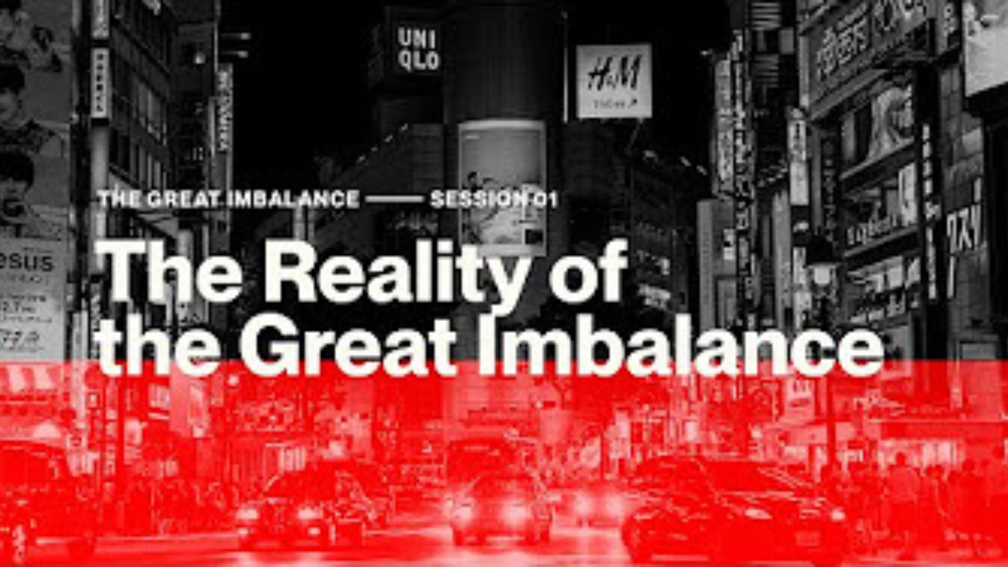 The Great Imbalance